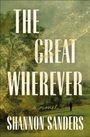 Shannon Sanders: The Great Wherever, Buch