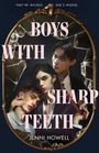 Jenni Howell: Boys with Sharp Teeth, Buch