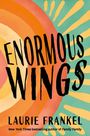 Laurie Frankel: Enormous Wings, Buch