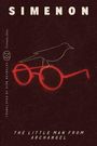 „SIMENON“ und „THE LITTLE MAN FROM ARCHANGEL“. Rote Brille mit Vogel darüber.