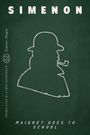 "SIMEON. MAIGRET GOES TO SCHOOL. TRANSLATED BY LINDA COVERDALE." Ein Kontur eines Mannes mit Hut und Pfeife im Tafelstil.
