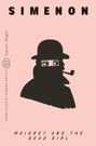 "SIMENON", "MAIGRET AND THE DEAD GIRL", Illustration eines Mannes mit Hut und Pfeife, Augen im Gesicht.