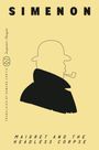 Oben steht "SIMENON". Unten Titel: "MAIGRET AND THE HEADLESS CORPSE". Silhouette eines Mannes mit Pfeife und Hut.