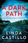 "A DARK PATH" in rot, "AND OTHER KATE BURKHOLDER SHORT STORIES". Ein dunkler Pfad führt zu einem abgelegenen Haus.