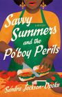 „Savvy Summers and the Po'boy Perils“ ist der Titel eines Buchcovers. Eine Frau schneidet ein Sandwich mit Gemüse.