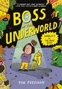 "BOSS OF THE UNDERWORLD", "SHIRLEY VS. THE HUGE BEAST". Eine Person mit Krone, ein gelbes Wesen, umgeben von Monstern.