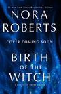 Nora Roberts: Birth Of The Witch, Buch