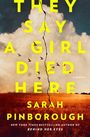 Sarah Pinborough: They Say a Girl Died Here, Buch