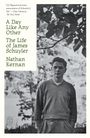Buchtitel: „A Day Like Any Other – The Life of James Schuyler“ von Nathan Kernan. Schwarz-Weiß-Foto eines Mannes.