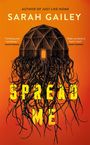 Sarah Gailey: Spread Me, Buch