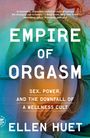 Ellen Huet: Empire of Orgasm, Buch