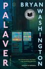 Bryan Washington: Palaver, Buch