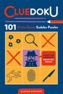 "CLUE DOKU. 101 Crime Scene Sudoku Puzzles. PLACE THE SUSPECTS, SOLVE THE CRIME!" Grafiken: Lupe, Fingerabdruck.