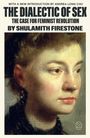 Shulamith Firestone: The Dialectic of Sex, Buch