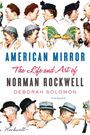 "AMERICAN MIRROR: The Life and Art of NORMAN ROCKWELL von DEBORAH SOLOMON, PICADOR." Darstellung diskutierender Menschen.