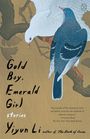 Text: "Gold Boy, Emerald Girl stories Yiyun Li" und ein Zitat von Francine Prose. Illustration: Zwei Vögel auf einem Ast.