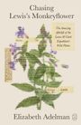 "Chasing Lewis’s Monkeyflower" von Elizabeth Adelman. Hintergrund: botanische Illustrationen und Texte.