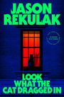 Jason Rekulak: Look What the Cat Dragged In, Buch