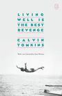"LIVING WELL IS THE BEST REVENGE CALVIN TOMKINS" in türkis. Darunter ein Mensch, der ins Meer springt.