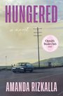 Text: "HUNGERED", "a novel", "Oprah's Book Club 2026", "AMANDA RIZKALLA". Illustration einer Straße mit Auto und Telefonmast.