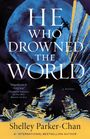 Shelley Parker-Chan: He Who Drowned the World, Buch