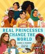 Carrie A. Pearson: Real Princesses Change the World, Buch