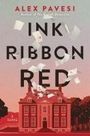 Alex Pavesi: Ink Ribbon Red, Buch