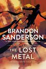 Brandon Sanderson: The Lost Metal: A Mistborn Novel, Buch