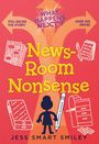 Jess Smart Smiley: What Happens Next?: Newsroom Nonsense, Buch