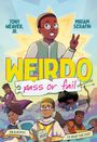„WEIRDO pass or fail“, „Tony Weaver, Jr.“, „Miriam Serafin“. Illustration von Figuren, die eine Quest bestehen.