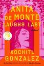 Xochitl Gonzalez: Anita de Monte Laughs Last, Buch