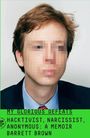 Barrett Brown: My Glorious Defeats, Buch