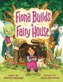 Kristen Dickson: Fiona Builds a Fairy House, Buch