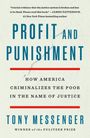 Tony Messenger: Profit and Punishment, Buch