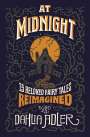 Dahlia Adler: At Midnight: 15 Beloved Fairy Tales Reimagined, Buch