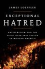 James Loeffler: Exceptional Hatred, Buch