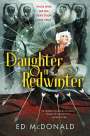 Ed McDonald: Daughter of Redwinter, Buch