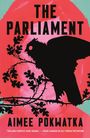 Aimee Pokwatka: The Parliament, Buch