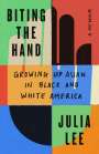 Julia Lee: Biting the Hand: Growing Up Asian in Black and White America, Buch