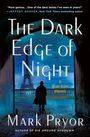 Mark Pryor: The Dark Edge of Night: A Henri Lefort Mystery, Buch