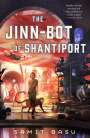 Samit Basu: The Jinn-Bot of Shantiport, Buch