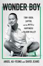 Angel Au-Yeung: Wonder Boy: Tony Hsieh, Zappos, and the Myth of Happiness in Silicon Valley, Buch