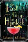 Katharine Schellman: The Last Drop of Hemlock, Buch