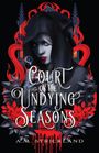 A M Strickland: Court of the Undying Seasons, Buch