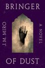 J M Miro: Bringer of Dust, Buch