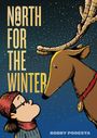 Bobby Podesta: North for the Winter, Buch