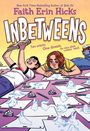 Faith Erin Hicks: Inbetweens, Buch