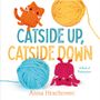 Anna Hrachovec: Catside Up, Catside Down, Buch