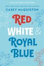 Casey McQuiston: Red, White & Royal Blue: Collector's Edition, Buch