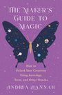 Andrea Hannah: The Maker's Guide to Magic, Buch